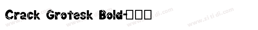 Crack Grotesk Bold字体转换